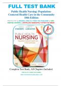 Test Bank for Public Health Nursing: Population-Centered Health Care in the Community 10th Edition by Marcia Stanhope ISBN 9780323582247 | Complete Guide A+