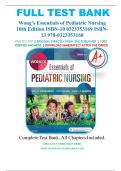 Test Bank For Wong's Essentials of Pediatric Nursing 10th Edition By Marilyn J. Hockenberry & David Wilson & Cheryl C Rodgers 9780323353168 Chapter 1-30 Complete Guide .