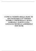 TEST BANK FOR CLINICAL NURSING SKILLS: BASIC TO ADVANCED SKILLS 9TH EDITION SANDRA F. SMITH DONNA J. DUELL BARBARAC. MARTIN LAURA GONZALEZ MICHELLE AEBERSOLD