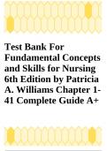 Test Bank For  Fundamental Concepts  and Skills for Nursing  6th Edition by Patricia  A. Williams Chapter 1- 41 Complete Guide A+