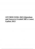 ATI MED SURG 2023 - Questions and Answers, Graded A+ Latest Update 2023