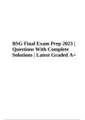 BSG Comprehensive Final Exam 2023 - Questions and Answers (Latest Update 2023) Graded A+ & BSG Final Exam Prep 2023 - Questions With Solutions - Latest Graded A+