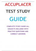 ACCUPLACER TEST STUDY GUIDE COMPLETE STUDY GUIDE ALL SUBJECTS INCLUDED WITH PRACTICE QUESTIONS AND CORRECT ANSWERS