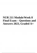 NUR 211 Module/Week 8 Final Exam – Questions and Answers 2023, Graded A+