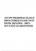 ATI PN PHARMACOLOGY PROCTORED EXAM TEST BANK 2023/2024 - 100% SUCCESS GUARANTEED