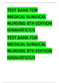 TEST BANK FOR MEDICAL SURGICAL NURSING 8TH EDITION IGNAVATICIUS