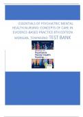 ESSENTIALS OF PSYCHIATRIC MENTAL  HEALTH NURSING: CONCEPTS OF CARE IN  EVIDENCE-BASED PRACTICE 8TH EDITION  MORGAN, TOWNSEND TEST BANK