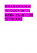 TEST BANK FOR ORAL PATHOLOGY FOR THE DENTAL HYGIENIST 7TH EDITION IBSEN.