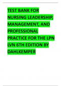 TEST BANK FOR NURSING LEADERSHIP, MANAGEMENT, AND PROFESSIONAL PRACTICE FOR THE LPN LVN 6TH EDITION BY DAHLKEMPER.