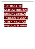 TEST BANK FOR MEDICAL-SURGICAL NURSING CRITICAL THINKING IN CLIENT CARE 4TH EDITION PRISCILLA LEMONE.