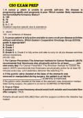 CSO EXAM PREP Questions And Answers Course CSO Institution CSO A cancer patient is unable to provide self-care. His disease is progressing rapidly and prognosis is poor. Which number likely represents his Karnofsky Performance Status? A. 100 B. 70 C. 40 D