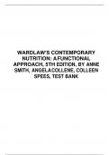 TEST BANK FOR WARDLAW’S CONTEMPORARY NUTRITION: AFUNCTIONAL APPROACH, 5TH EDITION, BY ANNE SMITH, ANGELACOLLENE, COLLEEN SPEES