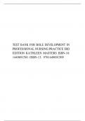 TEST BANK FOR ROLE DEVELOPMENT IN PROFESSIONAL NURSING PRACTICE 3RD EDITION KATHLEEN MASTERS ISBN-10: 1449691501 ISBN-13: 9781449691509