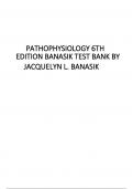 PATHOPHYSIOLOGY 6TH EDITION BANASIK TEST BANK BY JACQUELYN L. BANASIK 