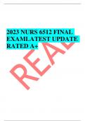 2023 NURS 6512 FINAL  EXAMLATEST UPDATE  RATED A+