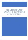 HESI MED SURG LATEST  UPDATE 2023 QUESTIONS AND  ANSWERS RATED A+