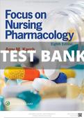 Focus on Nursing Pharmacology 8th Edition Karch Test Bank ALL CHAPTERS COVERED 2022/2023