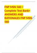 FNP MSN 560 > Complete Test Bank> ANSWERS AND RATIONALES FNP MSN 560