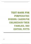 Test Bank for Pediatric Nursing Caring for Children and Their Families 3rd Edition By Potts.