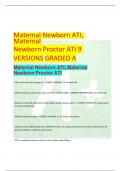 Maternal Newborn ATI, Maternal Newborn Proctor ATI 9 VERSIONS GRADED A  Maternal Newborn ATI, Maternal Newborn Proctor ATI