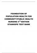 TEST BANK FOR FOUNDATION OF POPULATION HEALTH FOR COMMUNITY/PUBLIC HEALTH NURSING 5TH EDITION STANHOPE