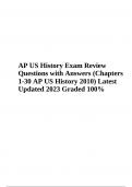 AP US History Final Exam Prep (Everything you need to know to pass the AP US History Exam) 2023 Graded & AP US History Exam Review Questions with Answers (Chapters 1-30 AP US History) Graded A+ Latest Updated 2023