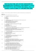  TEST BANK FOR ADVANCED ASSESSMENT: INTERPRETING FINDINGS AND FORMULATING DIFFERENTIAL DIAGNOSES 4th Edition, Mary Jo Goolsby, Laurie Grubbs-A+ GRADES-2023-2024