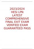 HESI LPN LATEST COMPREHENSIVE FINAL EXIT EXAM 2023/2024 VERIFIED EXAM GUARANTEED PASS