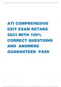 ATI COMPREHESIVE EXIT EXAM RETAKE 2023 WITH 100%  CORRECT QUESTIONS AND  ANSWERS GUARANTEED  PASS