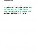 NURS 490RN Nursing Capstone ATI MED-SURGE LATEST EXAM SRPING SUMMER SESSION 2023 GUARANTEED PASS (WCU)