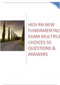 HESI RN NEW FUNDAMENTALS EXAM MULTIPLE CHOICES 55 QUESTIONS & ANSWERS LATEST ACTUAL TEST