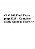 CLG 006 Final Exam Review Questions with Answers Complete Study Guide to Score A+