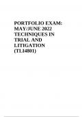 PORTFOLIO EXAM: MAY/JUNE 2022 TECHNIQUES IN TRIAL AND LITIGATION (TLI4801)