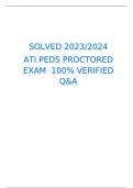 (solved 2023/2024) ATI Peds Proctored exam. 100% Verified Q&A