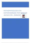 PATHOPHYSIOLOGY 6TH EDITION BANASIK TEST BANK BY JACQUELYN L. BANASIK  WITH LATEST UPDATED SOLUTIONS GUARANTEED SUCCESS A+ 