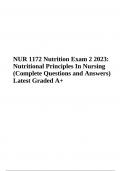 NUR 1172 Nutrition Exam 2 2023: Nutritional Principles In Nursing | Questions and Answers Latest Graded 100%