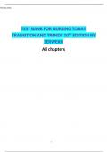 TEST BANK FOR NURSING TODAY TRANSITION AND TRENDS 10TH EDITION BY ZERWEKH All chapters