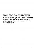 WGU C787 OA NUTRITION EXAM QUESTIONS WITH 100% CORRECT ANSWERS, WGU C787 Exam Prep Questions With Answers, WGU C787  Final Exam Study Guide, WGU C787 Final Exam Questions and Answers Latest 2024 & WGU C787 Nutrition: Final Exam Questions and Answers Lates