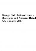 Dosage Calculations Final Exam Questions and Answers (Rated 100%  2023)