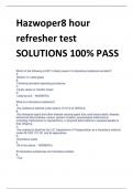 Hazwoper8 hour  refresher test SOLUTIONS 100% PASS