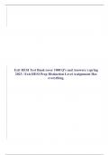 Exit HESI Test Bank (over 1000 Q's and Answers ) spring 2023 / Exit HESI Prep Distinction Level Assignment Has everything.