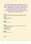 ATI RN Comprehensive Predictor 2019 A, RN Comprehensive Predictor 2019 Form B, RN Comprehensive Predictor 2019 Form C, ATI comprehensive practice B, ATI Comprehensive Exit Exam | Each with 180 Questions| Verified Answers