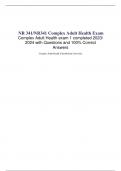 NR 341/NR341 Complex Adult Health Exam  Complex Adult Health exam 1 completed 2023/  2024 with Questions and 100% Correct  Answers Complex Adult Health (Chamberlain University