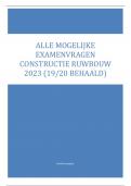 Constructieruwbouw - ALLE EXAMENVRAGEN ( van 2021 tot 2022) 2023 18/20 behaald!