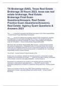 TX-Brokerage (SAE), Texas Real Estate Brokerage 30 Hours 2023, texas sae real estate brokerage, Real Estate: Brokerage Final Exam Questions/Answers, Real Estate: Practice Exam (Questions/Answers), Real Estate: Agency Exam Questions & Answers 2023