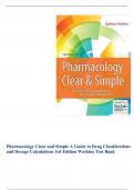 TEST BANK PHARMACOLOGY CLEAR AND SIMPLE - A Guide to Drug Classifications and Dosage Calculations By Cynthia Watkins ISBN- 9780803666528