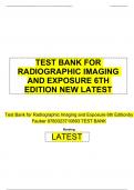 TEST BANK FOR RADIOGRAPHIC IMAGING AND EXPOSURE 6TH EDITION NEW LATEST