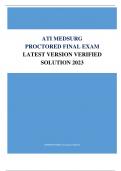 ATI MEDSURG PROCTORED FINAL EXAM LATEST VERSION VERIFIED SOLUTION 2023