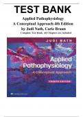 Test Banks For Applied Pathophysiology 4th Edition by Judi Nath; Carie Braun, 9781975179199, Chapter 1-20 Complete Guide