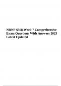 NRNP 6568 Week 5 Comprehensive Practice Final Review Questions With Answers | NRNP 6568 Week 7 Comprehensive Exam Questions With Answers Latest Updated 2023 | NRNP 6568 Week 8 Comprehensive Practice Final Exam Questions With Correct Answers (Latest 2023 |